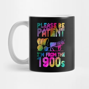 Please Be Patient With Me I'm From The 1900s Father's Day Mug